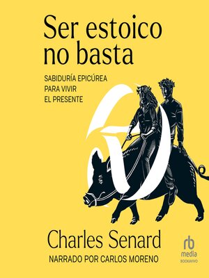 cover image of Ser estoico no basta (Being Stoic is Not Enough)